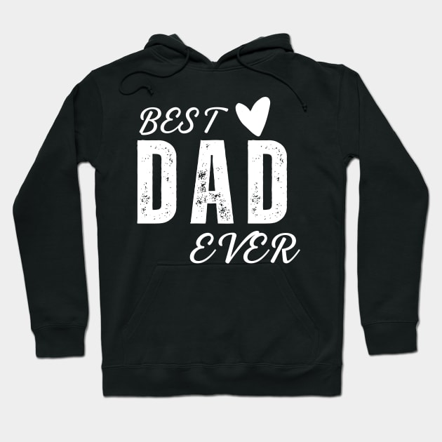 Best Dad Ever Hoodie by samsamteez